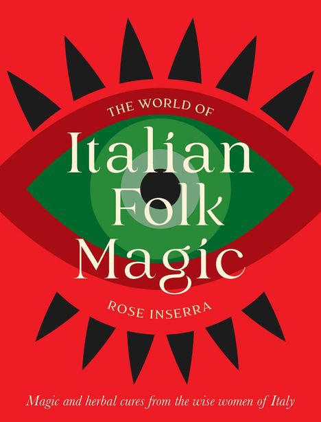 Rose Inserra: The World of Italian Folk Magic, Buch