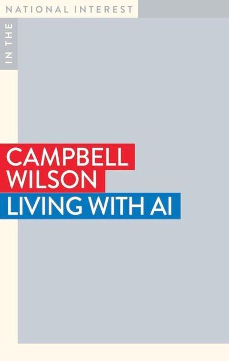 Campbell Wilson: Living with AI, Buch