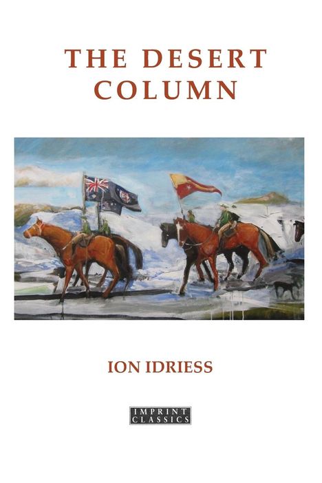 Ion Idriess: The Desert Column, Buch