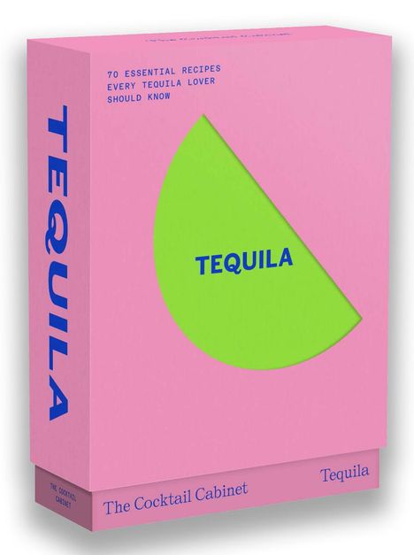 Kara Newman: The Cocktail Cabinet: Tequila, Buch