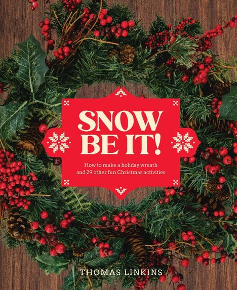 Thomas Linkins: Snow Be It!, Buch
