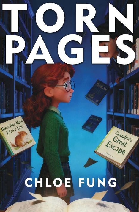 Text: "TORN PAGES - CHLOE FUNG." Illustration: Mädchen mit Brille in Bibliothek, schwebende Bücher um sie herum.