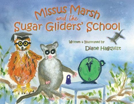 Diane Hagqvist: Missus Marsh and the Sugar Gliders' School, Buch