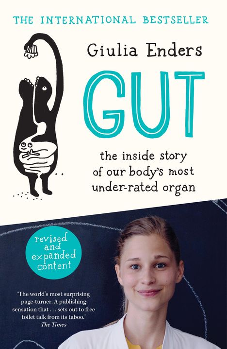 "THE INTERNATIONAL BESTSELLER. Giulia Enders. GUT. the inside story of our body's most under-rated organ." Bild einer Frau.