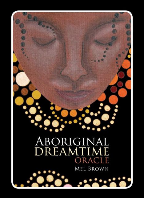 Mel Brown: Aboriginal Dreamtime Oracle, Buch