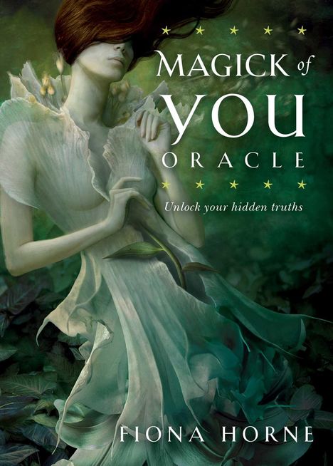 Fiona Horne: Magick of You Oracle: Unlock Your Hidden Truths, Diverse