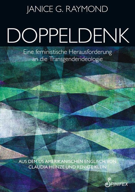 Janice G. Raymond: Doppeldenk, Buch