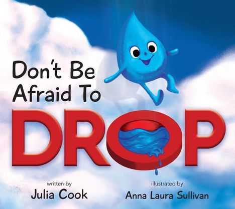 Julia Cook: Don't Be Afraid to Drop!, Buch
