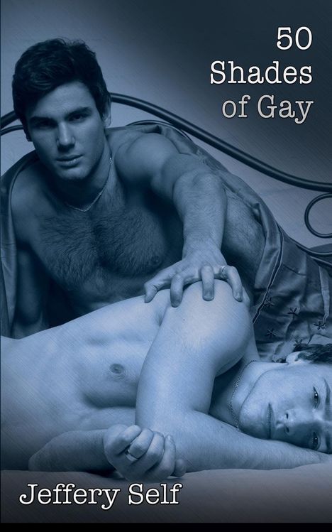 Jeffery Self: 50 Shades of Gay, Buch