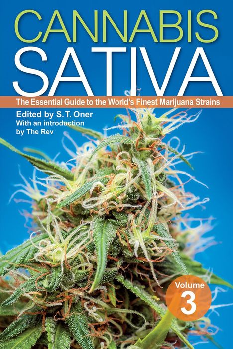 Cannabis Sativa Volume 3: The Essential Guide to the World's Finest Marijuana Strains, Buch