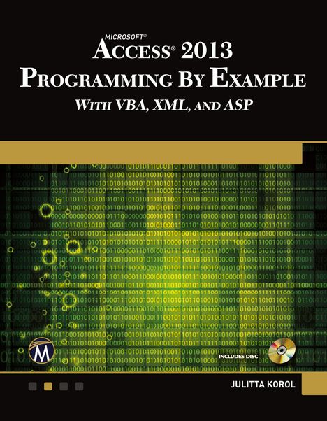 Julitta Korol: Microsoft Access 2013 Programming by Example with VBA, XML, and ASP, Buch