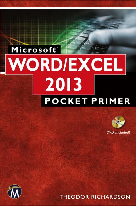 Theodor Richardson: Microsoft Word and Excel 2013/365, Buch