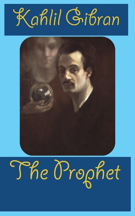 Kahlil Gibran: The Prophet, Buch