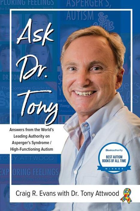 Craig R. Evans: Ask Dr. Tony: Answers from the World's Leading Authority on Asperger's Syndrome/High-Functioning Autism, Buch