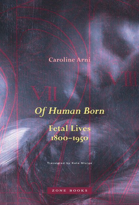 Caroline Arni: Of Human Born, Buch