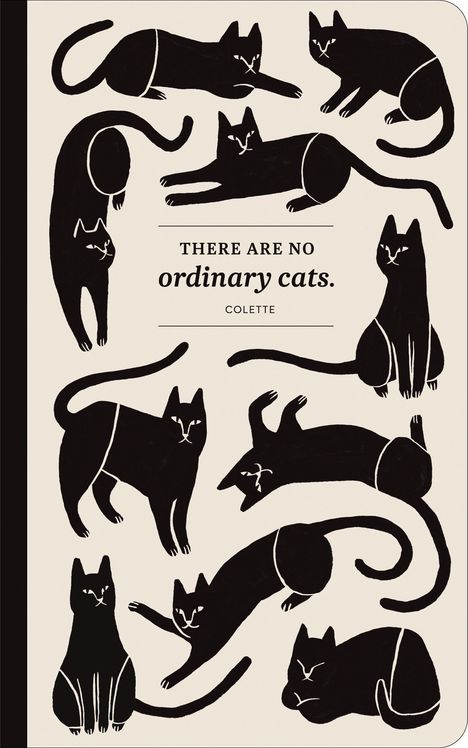 Text: "THERE ARE NO ordinary cats. COLETTE." Illustration mit mehreren schwarzen Katzen in verschiedenen Positionen.