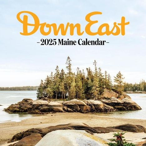 Down East Magazine: 2025 Down East Maine Wall Calendar, Kalender