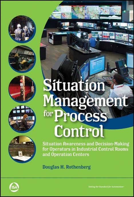 Buchcover: "Situation Management for Process Control" von Douglas H. Rothenberg. Kontrollraum mit Bildschirmen.
