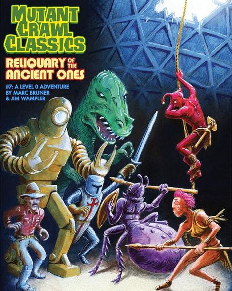 Marc Bruner: Mutant Crawl Classics #7: Reliquary of the Ancient Ones, Buch