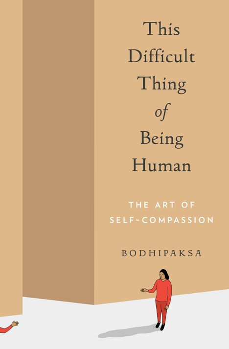 Bodhipaksa: This Difficult Thing of Being Human, Buch