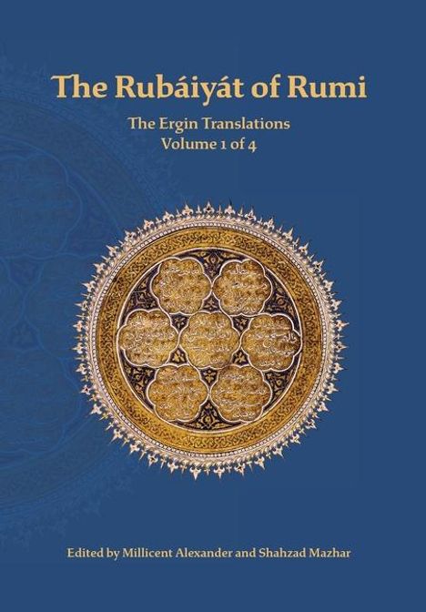 Mevlana Jalaluddin Rumi: The Rubaiyat of Rumi, The Ergin Translations, Volume 1, Buch