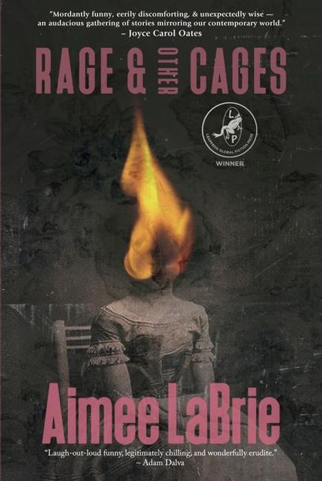 Aimee Labrie: Rage &amp; Other Cages, Buch