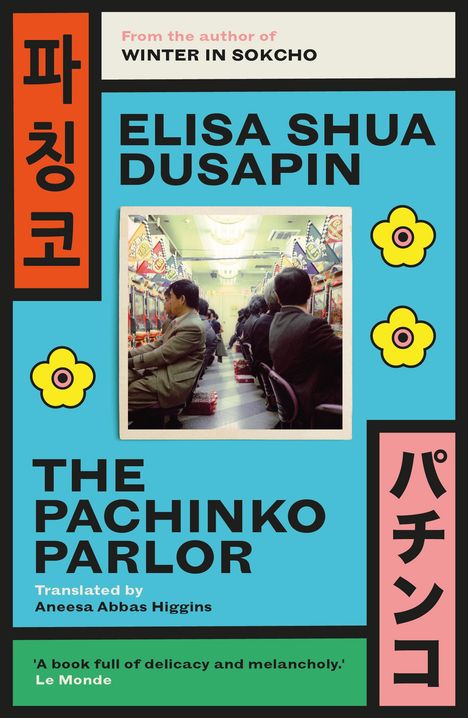 Elisa Shua Dusapin: Pachinko Parlor, Buch