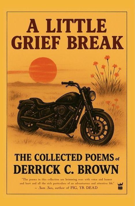 A LITTLE GRIEF BREAK. Illustration: Motorrad vor Sonnenuntergang und Blumen. Von Derrick C. Brown.