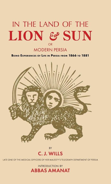 C. J. Wills: In the Land of the Lion and Sun, Buch