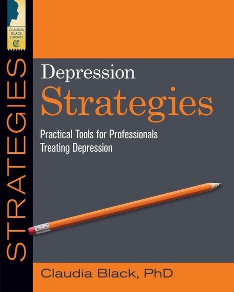 Claudia Black: Depression Strategies: Practical Tools for Professionals Treating Depression, Buch