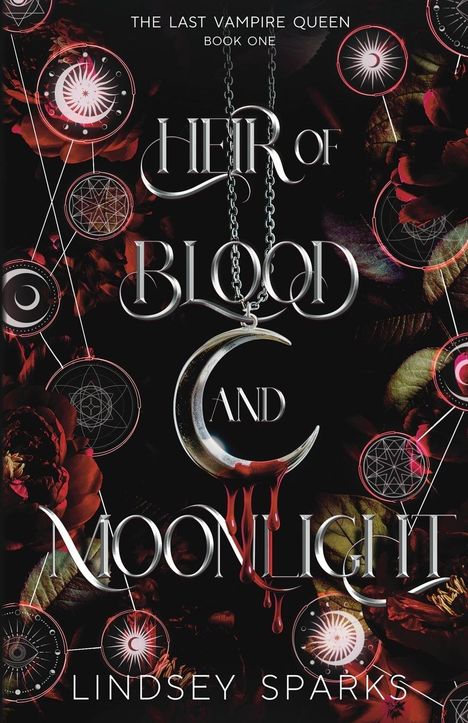 Lindsey Sparks: Heir of Blood and Moonlight, Buch