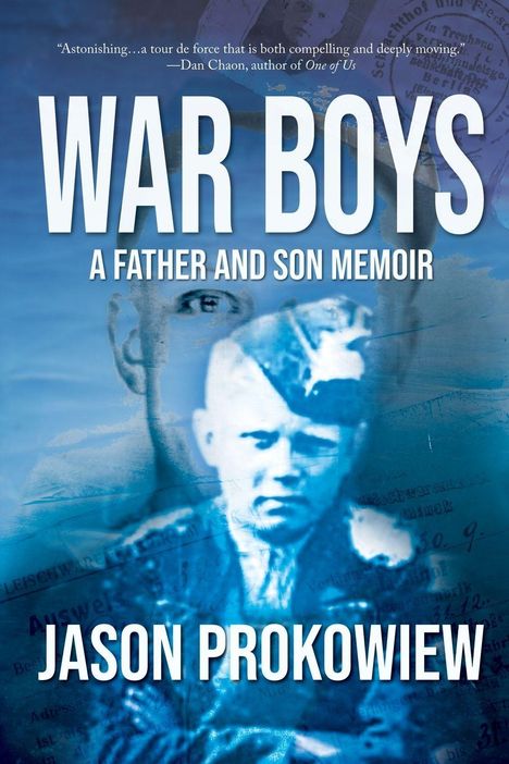 Text: "WAR BOYS: A FATHER AND SON MEMOIR" und "JASON PROKOWIEW". Dahinter ein unscharfes, blau getöntes Bild eines Mannes.