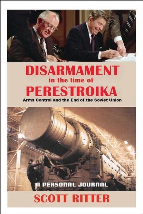 Scott Ritter: Disarmament in the Time of Perestroika, Buch