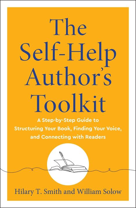 "The Self-Help Author’s Toolkit" in Blau auf Orange. Skizze eines Buches und Stifts darunter. Autoren: Hilary T. Smith und William Solow.