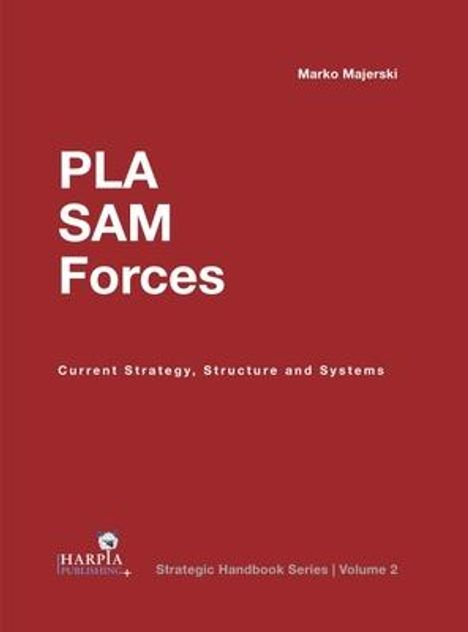 Marko Majerski: People'S Liberation Army Surface-to-Air Missile Forces, Buch