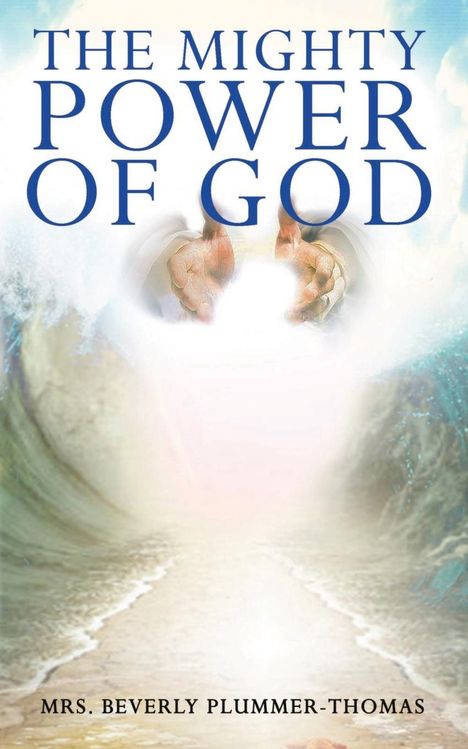 Beverly Louise Plummer-Thomas: The Mighty Power of God, Buch