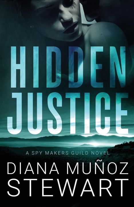 Diana Muñoz Stewart: Hidden Justice, Buch