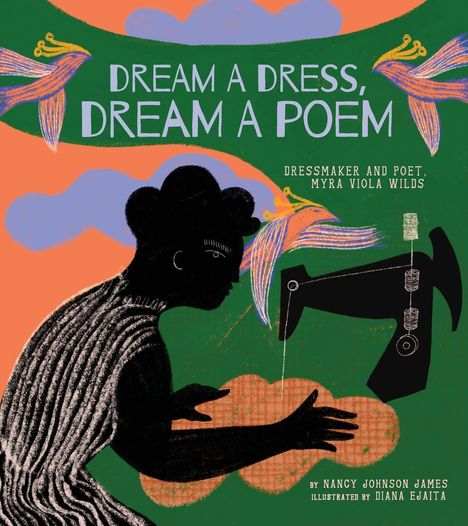 Nancy Johnson James: Dream a Dress, Dream a Poem, Buch