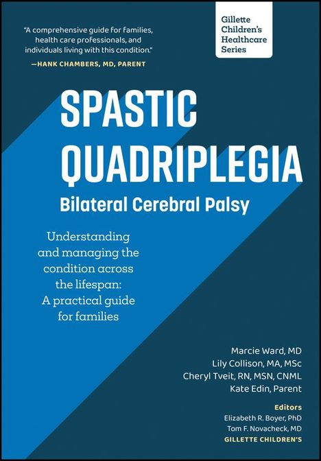 Cheryl Tveit: Spastic Quadriplegia: Bilateral Cerebral Palsy: Understanding and Managing the Condition across the Lifespan, Buch