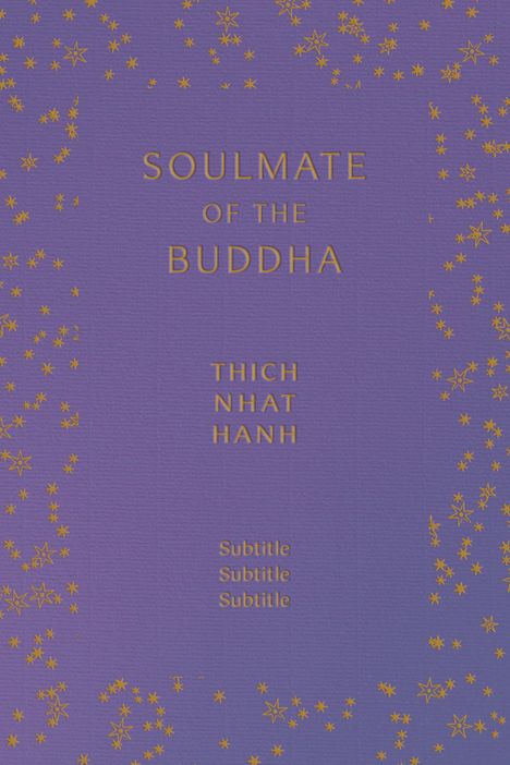 Thich Nhat Hanh: Soulmate of the Buddha, Buch