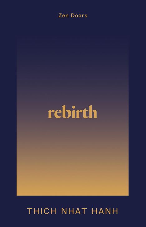 Thich Nhat Hanh: Rebirth, Buch