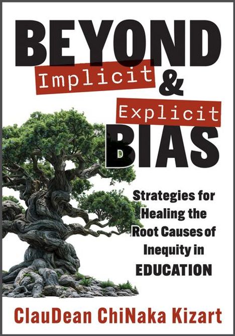 Claudean Chinaka Kizart: Beyond Implicit and Explicit Bias, Buch