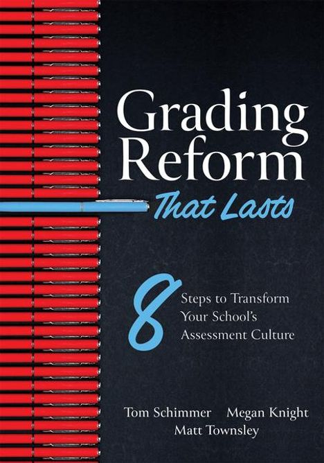 Tom Schimmer: Grading Reform That Lasts, Buch
