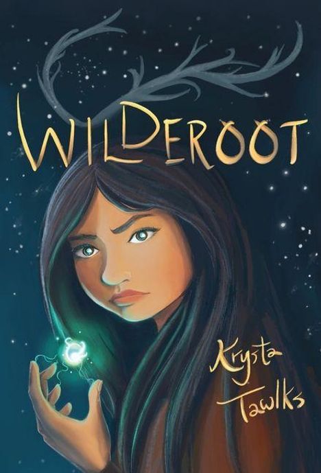 „Wilderoot“ und „Krysta Tawlks“ sind zu lesen. Eine junge Frau hält ein leuchtendes Objekt, umgeben von Sternen.