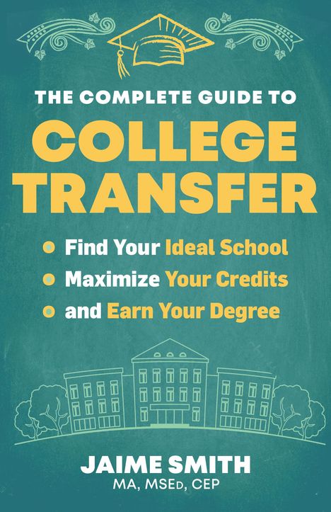 Jaime Smith: The Complete Guide to College Transfer, Buch