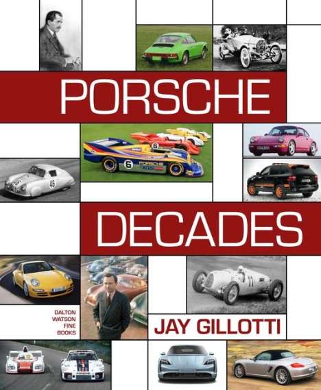 Jay Gillotti: Porsche Decades, Buch