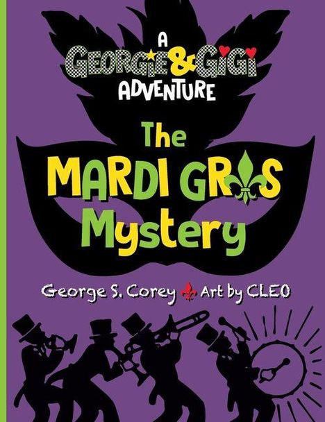 George S Corey: The Mardi Gras Mystery, Buch