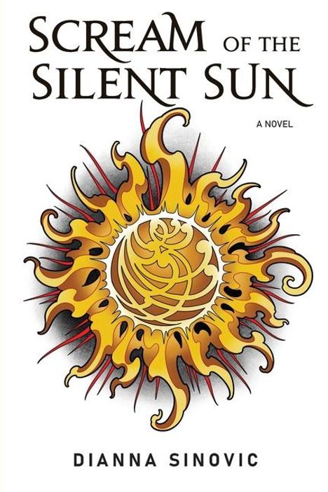 Dianna Sinovic: Scream of the Silent Sun, Buch