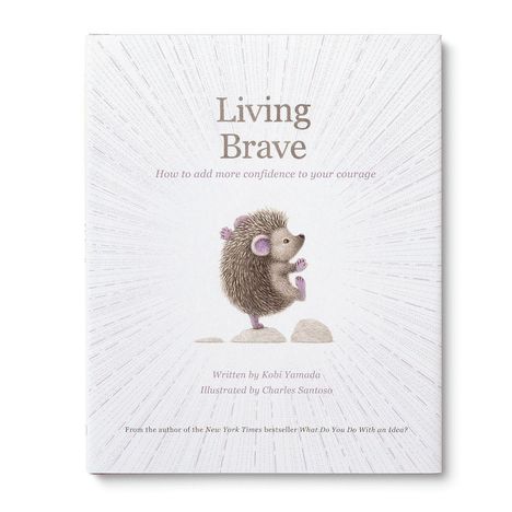 Text: "Living Brave. How to add more confidence to your courage." Igel-Illustration auf Steinen, strahlenförmige Linien.