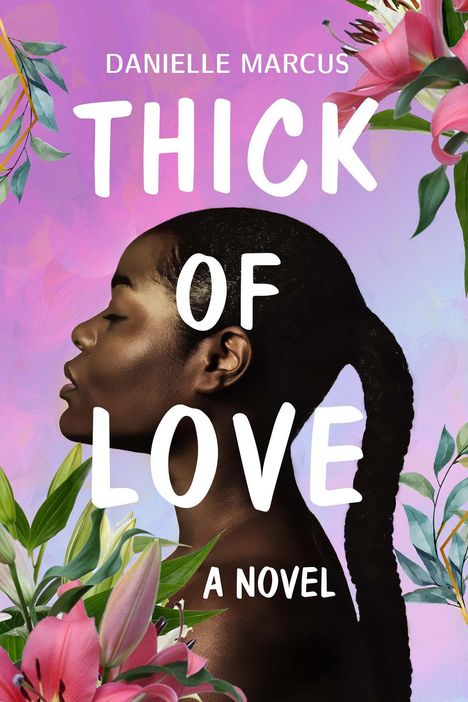 Danielle Marcus: Thick of Love, Buch